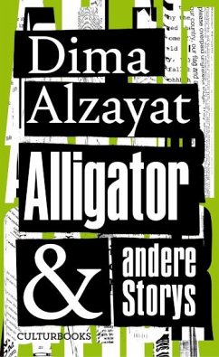 Alligator und andere Storys - Alzayat, Dima