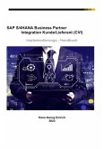 SAP S/4HANA Business Partner Integration Kunde/Lieferant (CVI) Implementierungs - Handbuch