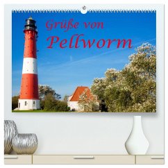 Grüße von Pellworm (hochwertiger Premium Wandkalender 2024 DIN A2 quer), Kunstdruck in Hochglanz