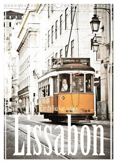 Einblicke von Lissabon (Wandkalender 2024 DIN A3 hoch), CALVENDO Monatskalender