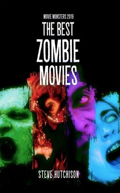The Best Zombie Movies (2019) (eBook, ePUB) - Hutchison, Steve