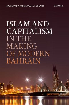 Cover Islam and Capitalism in the Making of Modern Bahrain (eBook, PDF)
