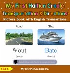 My First Haitian Creole Transportation & Directions Picture Book with English Translations (Teach & Learn Basic Haitian Creole words for Children, #12) (eBook, ePUB)