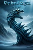 The Ice Dragon (eBook, ePUB)