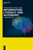 Information Literacy and Autonomy (eBook, ePUB)