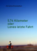 5,74 Kilometer oder Lenes letzte Fahrt (eBook, ePUB)
