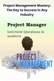 Project Management Mastery: The Key to Success in Any Industry (eBook, ePUB)