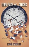 Turn Back the Clocks (eBook, ePUB) Turn Back the Clocks (eBook, ePUB)