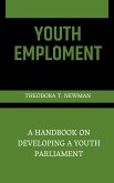 A Handbook On Developing A Youth Parliament (eBook, ePUB) A Handbook On Developing A Youth Parliament (eBook, ePUB)
