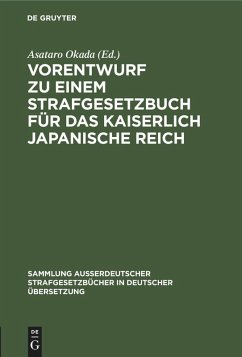 Cover Vorentwurf zu einem Strafgesetzbuch für das kaiserlich japanische Reich (eBook, PDF)