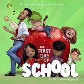 Mr. Shipman's Kindergarten Chronicles: The First Day of School (eBook, ePUB)