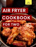Air Fryer Cookbook For Two (Cooking for Two Made Easy, #1) (eBook, ePUB)