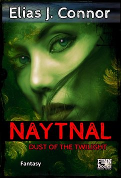 Naytnal - Dust of the twilight (deutsche Version) (eBook, ePUB) - Connor, Elias J.