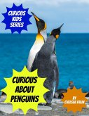 Curious About Penguins (Curious Kids Series, #12) (eBook, ePUB) Curious About Penguins (Curious Kids Series, #12) (eBook, ePUB)