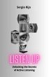 Listen Up: Unlocking the Secrets of... - Bild 1
