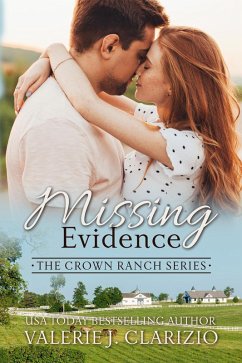 Missing Evidence (The Crown Ranch Series, #3) (eBook, ePUB) - Clarizio, Valerie J.