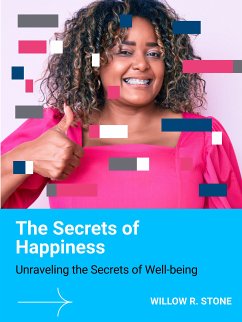 The Secrets of Happiness (eBook, ePUB) - R. Stone, Willow