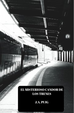 Cover El misterioso candor de los trenes (eBook, ePUB)