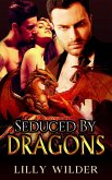 Seduced by Dragons (eBook, ePUB) Seduced by Dragons (eBook, ePUB)