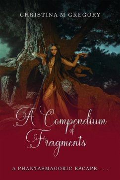 Compendium of Fragments (eBook, ePUB) - Gregory, Christina M