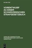 Vorentwurf zu einem Schweizerischen Strafgesetzbuch (eBook, PDF)