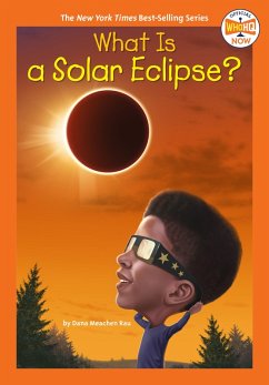 What Is a Solar Eclipse? (eBook, ePUB) - Rau, Dana Meachen; Who Hq