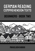German Reading Comprehension Texts: Beginners - Book Two (German Reading Comprehension Texts for Beginners) (eBook, ePUB)