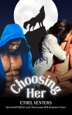 Choosing Her: Werewolf Shifter and Threesome MFM Romance Story (eBook, ePUB)