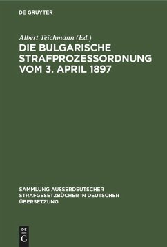 Cover Die Bulgarische Strafprozessordnung vom 3. April 1897 (eBook, PDF)
