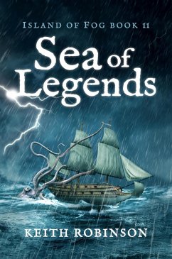 Sea of Legends (Island of Fog, #11) (eBook, ePUB) - Robinson, Keith