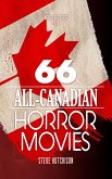 66 All-Canadian Horror Movies (World of Terror) (eBook, ePUB)