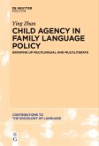Child Agency in Family Language Policy (eBook, ePUB) Child Agency in Family Language Policy (eBook, ePUB)