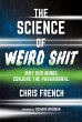The Science of Weird Shit (eBook, ePUB) - Bild 1