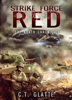 Strike Force Red (The Korth Chronicles, #1) (eBook, ePUB) Cover Strike Force Red (The Korth Chronicles, #1) (eBook, ePUB)