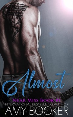 Almost (Near Miss, #1) (eBook, ePUB) - Booker, Amy