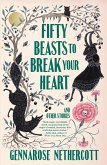 Fifty Beasts to Break Your Heart (eBook, ePUB)