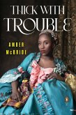 Thick with Trouble (eBook, ePUB)
