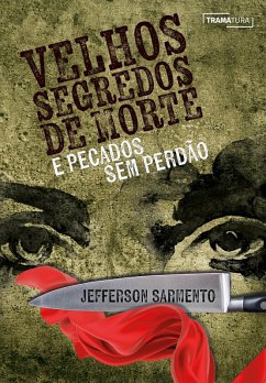 Cover Velhos Segredos de Morte e Pecados Sem Perdão (eBook, ePUB)