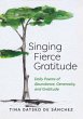 Singing Fierce Gratitude - Bild 1