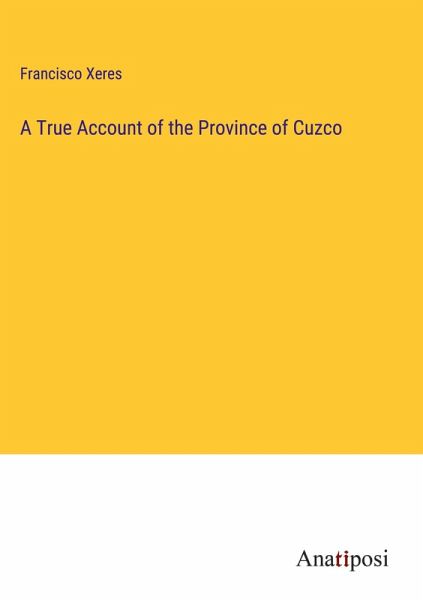 A True Account of the Province of Cuzco