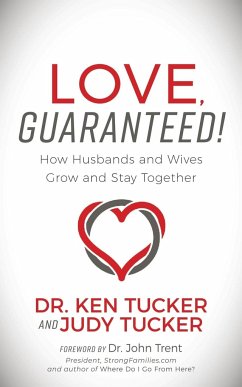 Love, Guaranteed! - Tucker, Dr. Ken & Judy