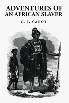 Adventures of an African Slaver - Captain Theodore Canot