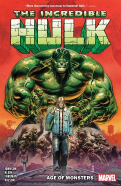 Incredible Hulk Vol. 1: Age of Monsters - Johnson, Phillip Kennedy