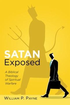 Satan Exposed - Payne, William P.