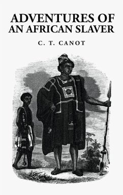Adventures of an African Slaver - Captain Theodore Canot
