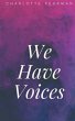 We Have Voices - Bild 1
