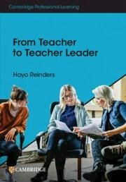 From Teacher to Teacher Leader - Reinders, Hayo