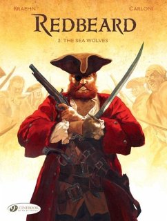 Redbeard Vol. 2: The Sea Wolves - Kraehn, Jean-Charles