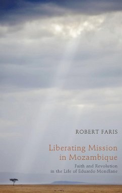 Liberating Mission in Mozambique - Faris, Robert N.