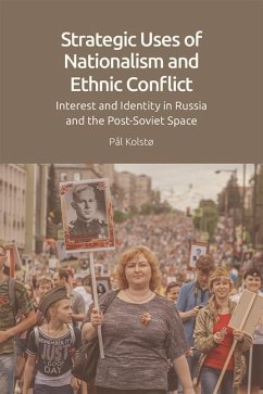 Strategic Uses of Nationalism and Ethnic Conflict - Kolst, P l
